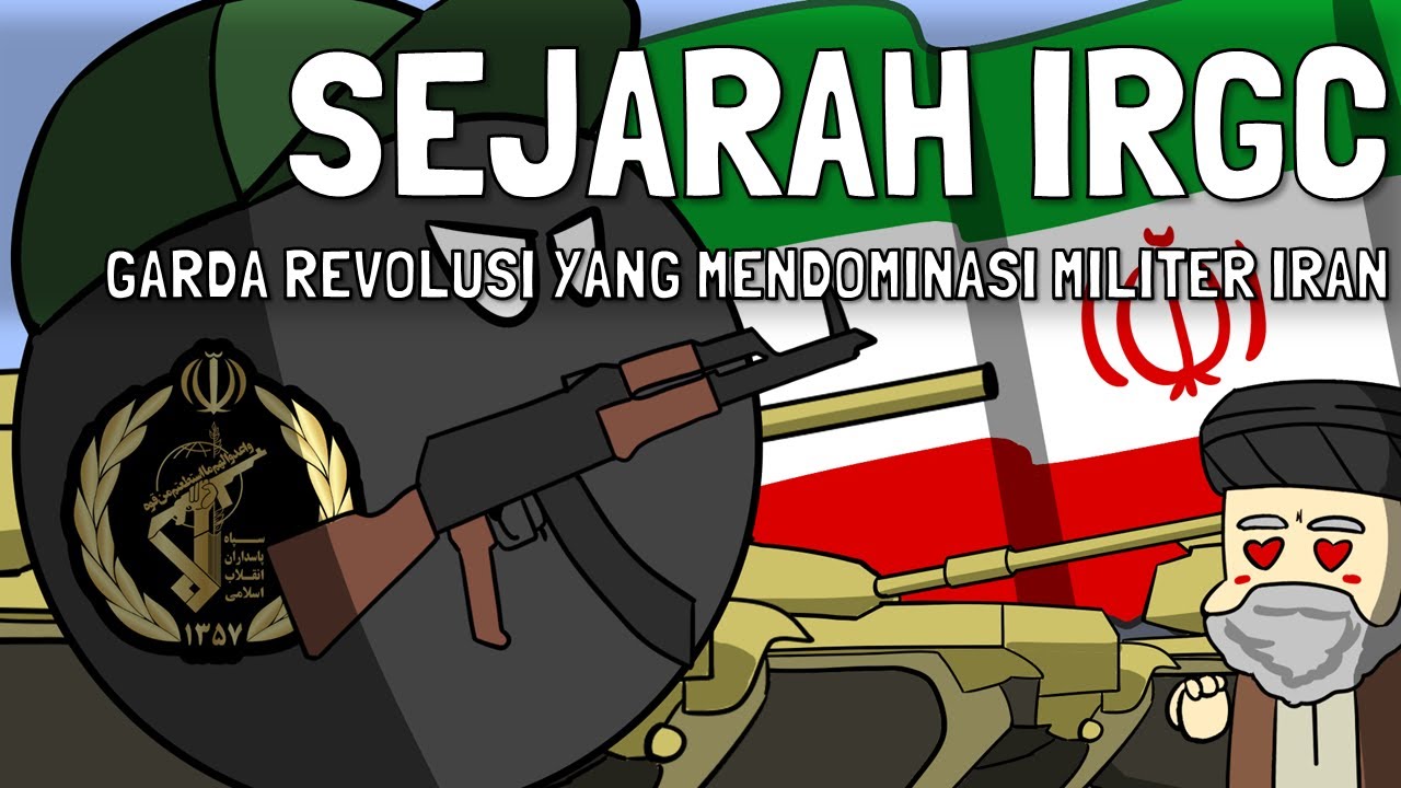 Sejarah Garda Revolusi Iran, Kelompok Militer yang Lebih Dominan dari Militer Negaranya!