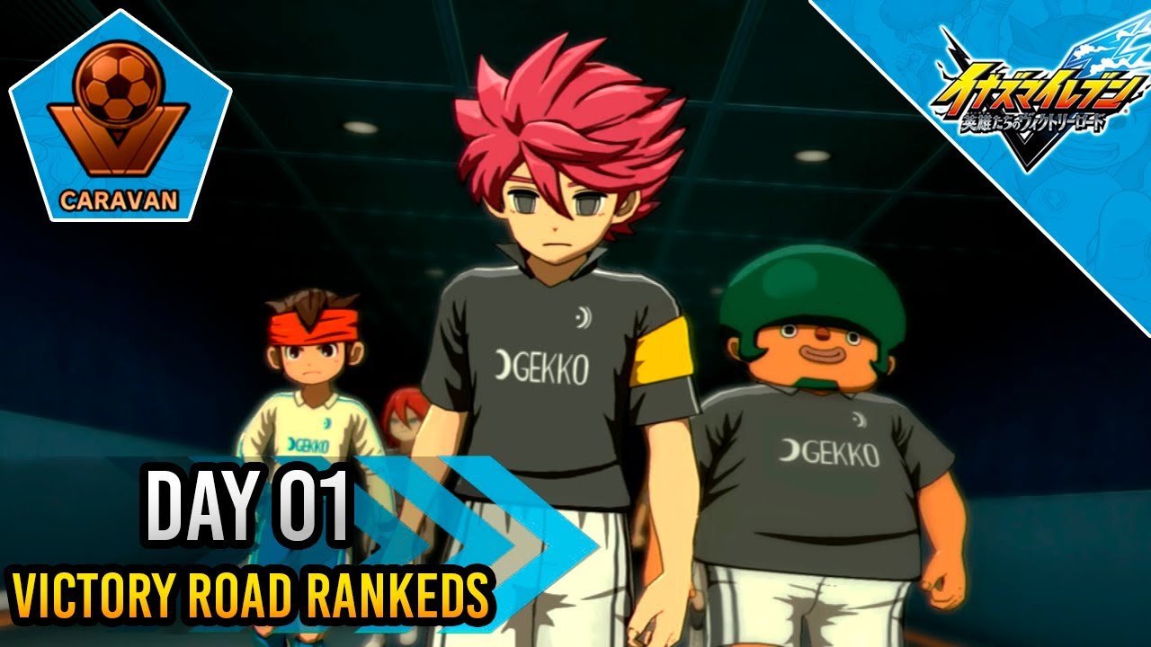 #Day01 | Ranked Matches  | Rank: Caravan | Inazuma eleven Victory Road