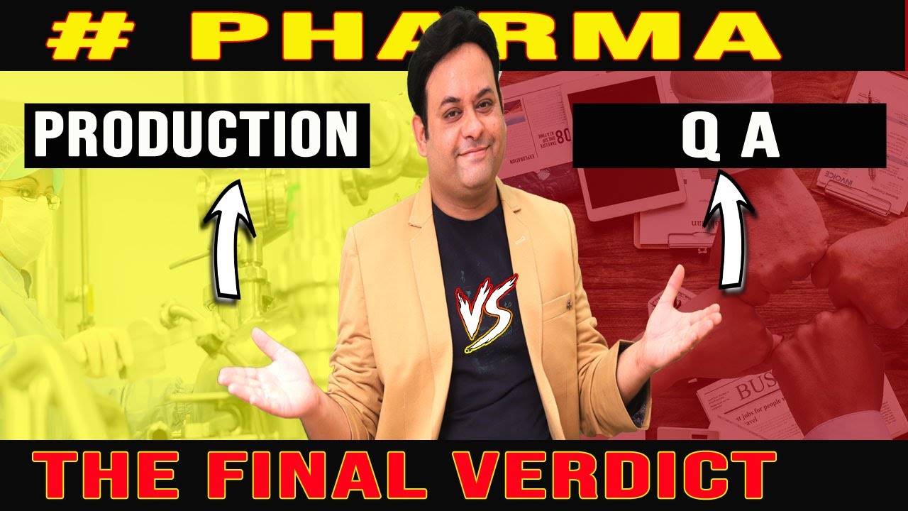 Scope of pharmacy II Production Vs Quality assurance II which is best