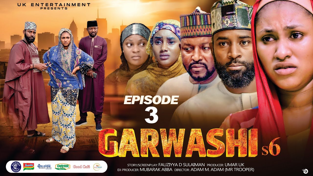 GARWASHI SEASON 6 EPISODE 3 (A HAUSA WEB SERIES)