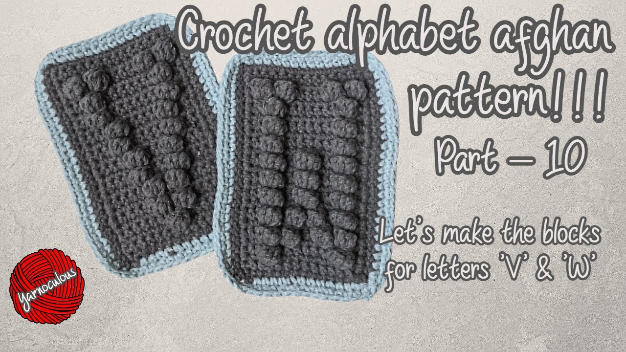 Bobble stitch alphabets baby afghan Part - 10 | Alphabet crochet pattern | Beginner-friendly crochet