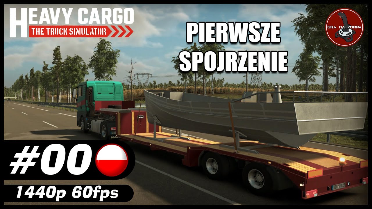Pierwsze spojrzenie || #0 || Heavy Cargo - The Truck Simulator