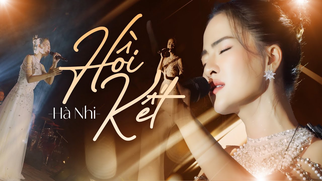 HỒI KẾT - H&Agrave; NHI live at #Lululola