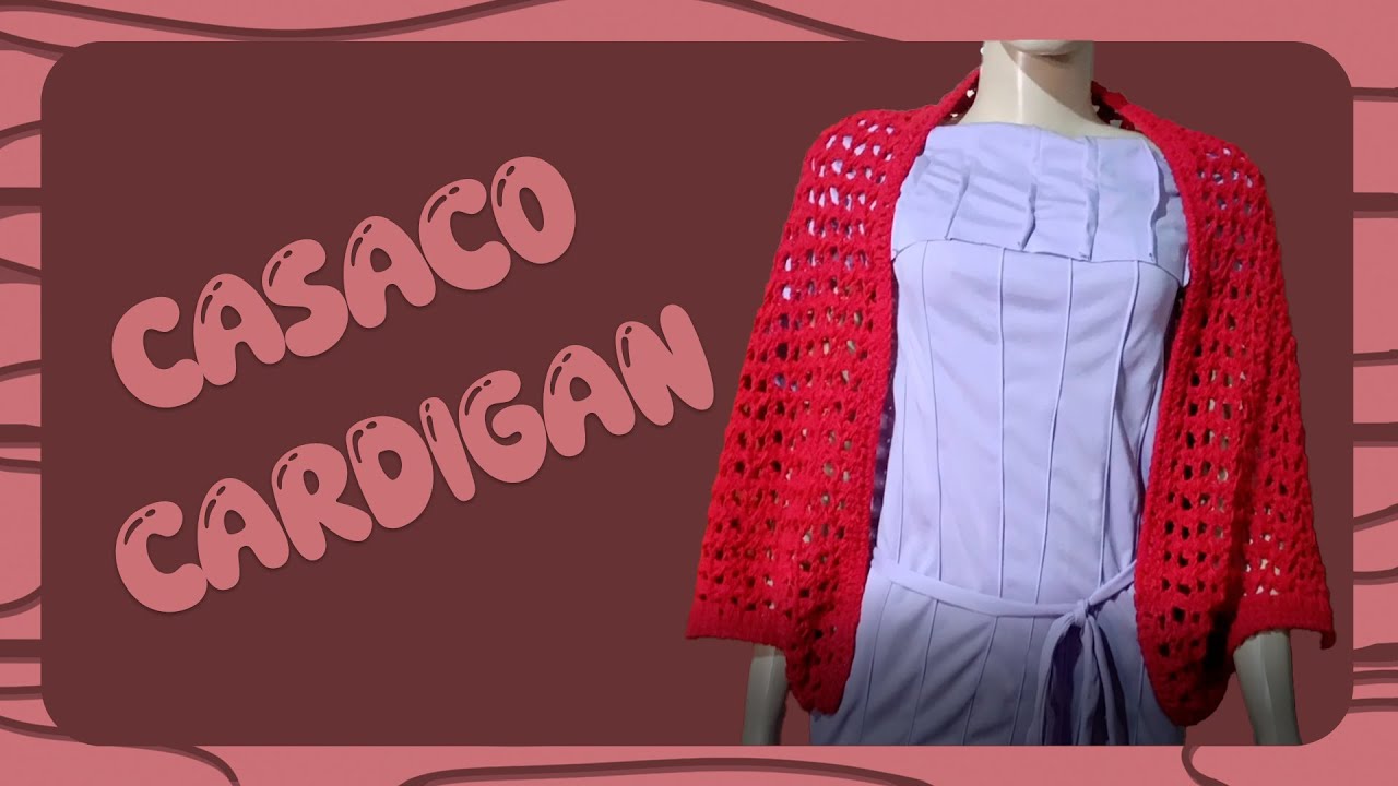 Projeto de crochê - Casaco cardigan 🧥 #29 #crochet #crochê #casaco