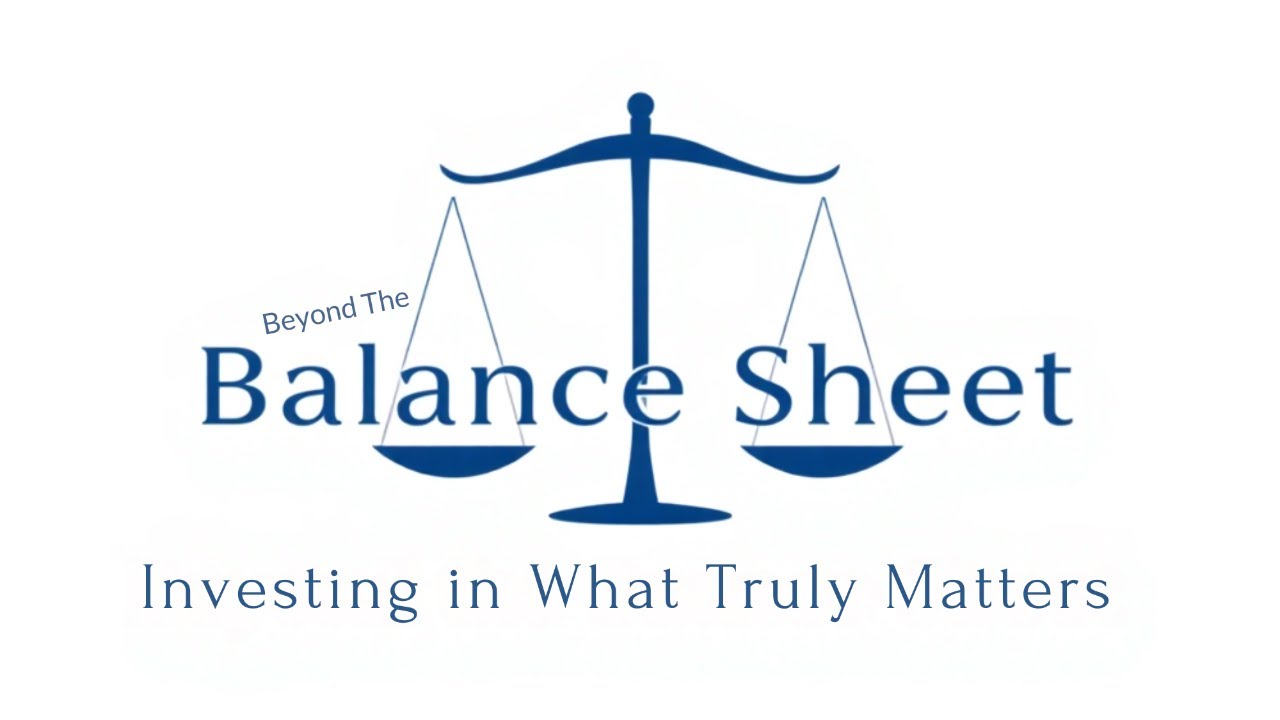 On-Point | Beyond the Balance Sheet: Investing in What Truly Matters II