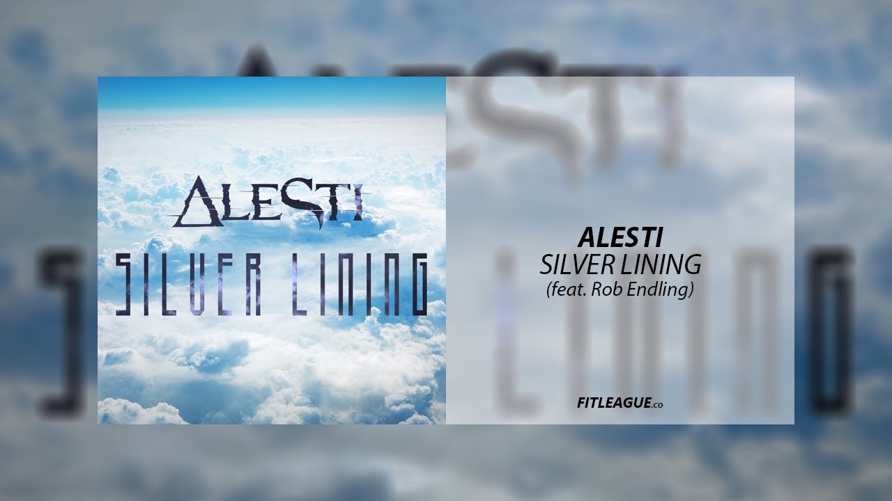 ALESTI &ndash; Silver Lining (feat. Rob Endling)