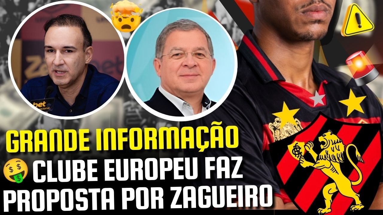 🚨 URGENTE: ZAGUEIRO DO SPORT RECEBE PROPOSTA DA EUROPA E VENDA MILIONÁRIA PODE ACONTECER EM BREVE!