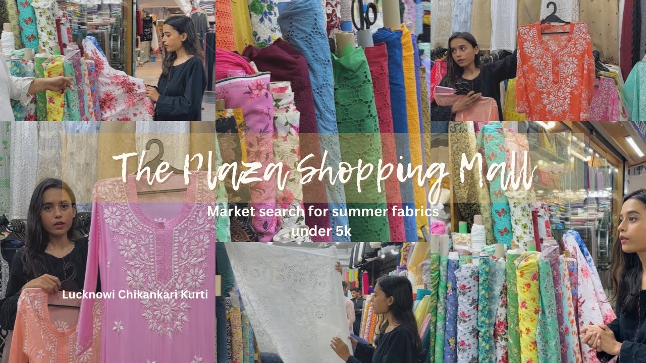 Market Search for Summer Fabrics under 5k | The Plaza Shopping Mall | Lucknowi Chikankari Kurti
