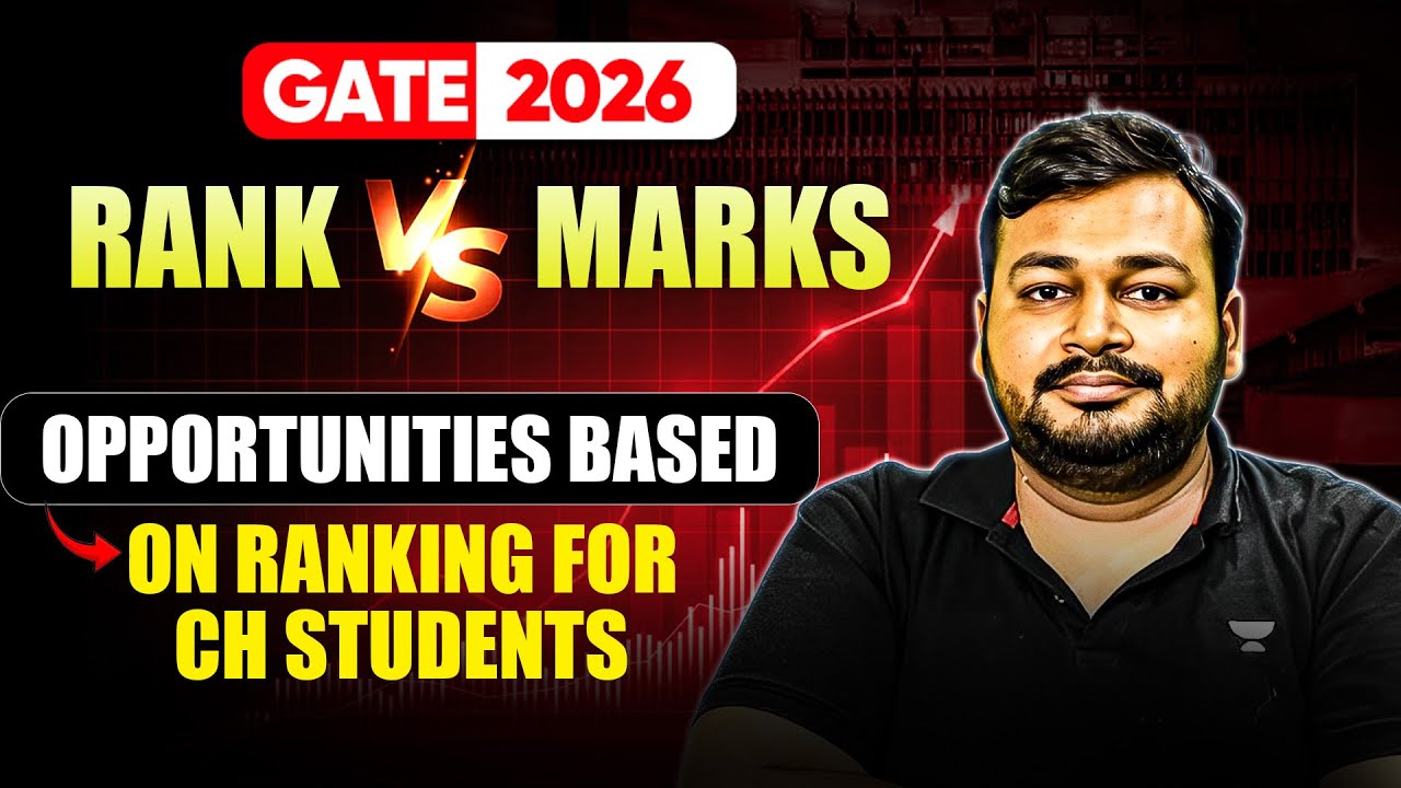 GATE 2026 | Marks vs Rank | Opportunities Based on Ranking For CH Students | Ankur Bansal Sir