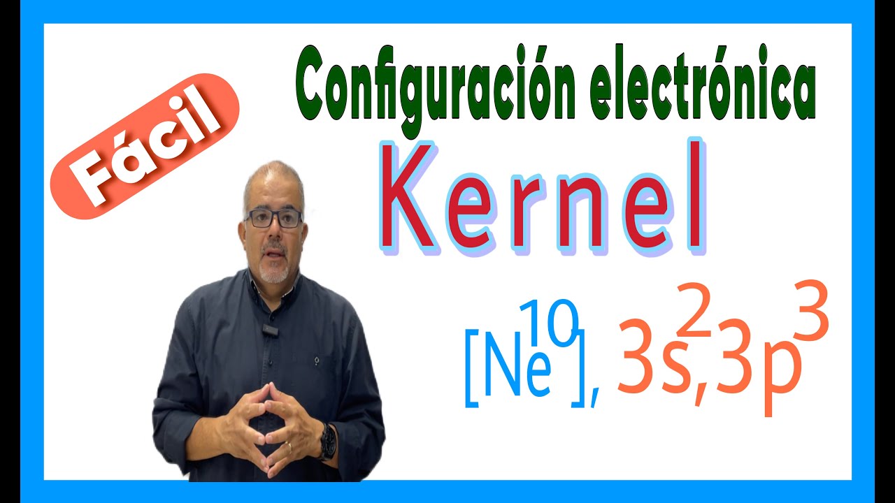 Configuración electrónica mediante el uso de Kernel