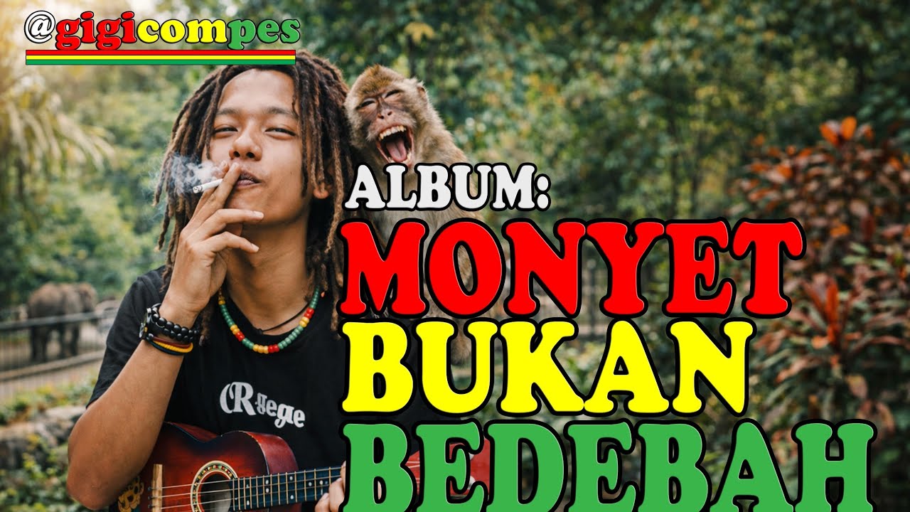 Monyet Bukan Bedebah || @gigicompes reggae ska