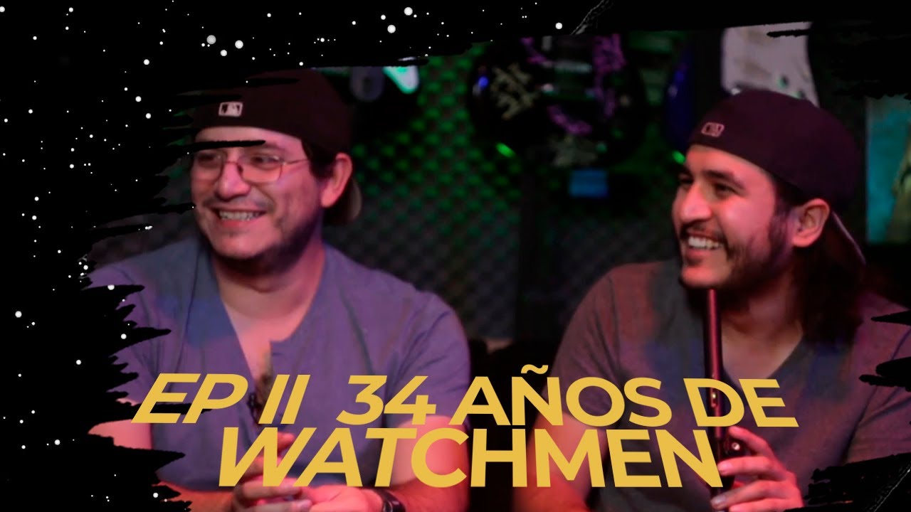 Ep. II 34 años de watchmen