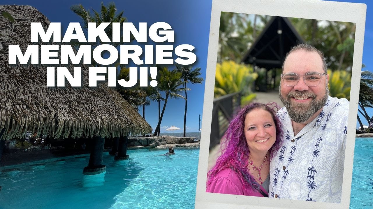 These Are The Memories We Will Cherish The Most! Fiji Vlog!
