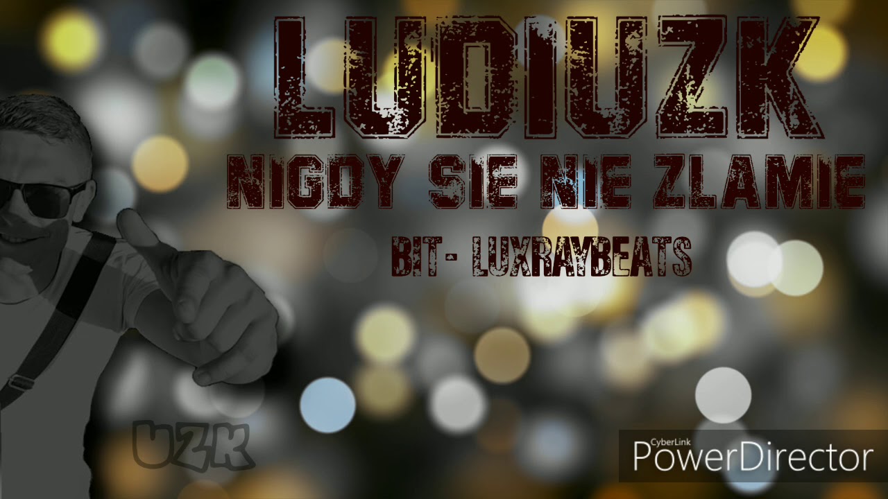 LUDIUZK-Nigdy się nie złamie! Prod.LuxrayBeats | WŁOSZCZOWA