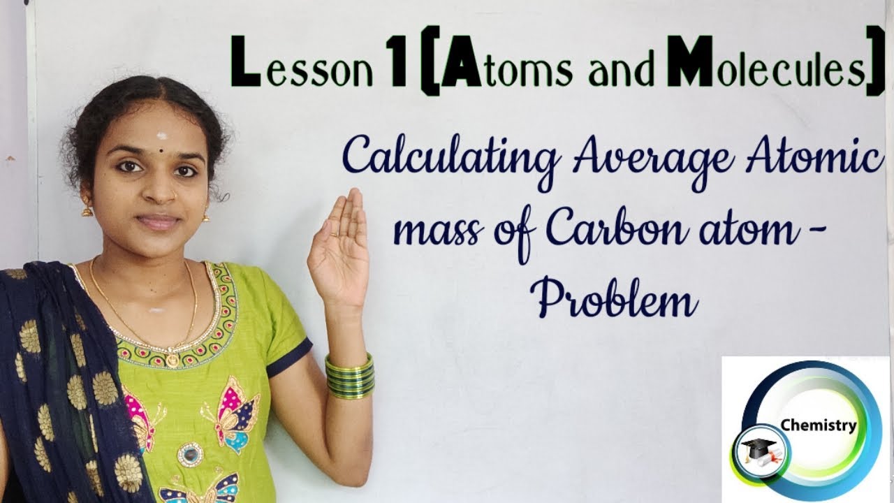 Calculating Average atomic mass of carbon atom problem 1 in lesson Atoms and molecules