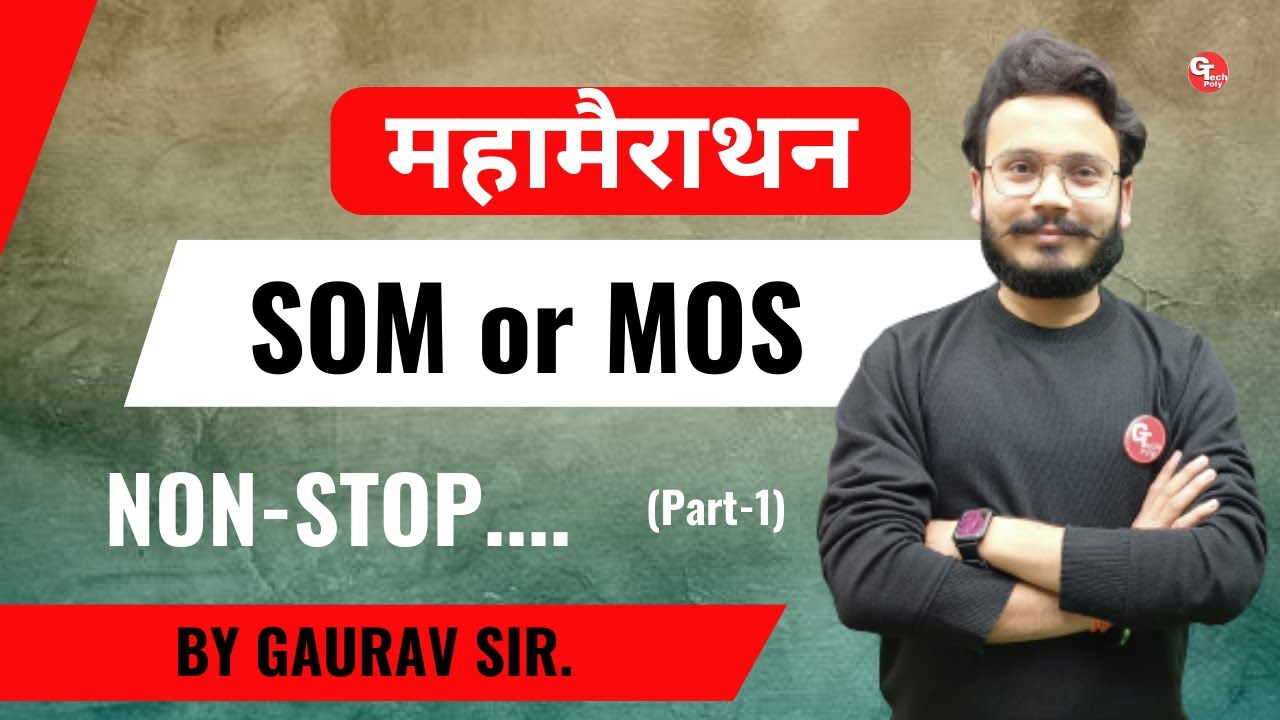 SOM or MOS | Maha Marathon (Part-1) | Polytechnic 3rd Semester by Gaurav sir.