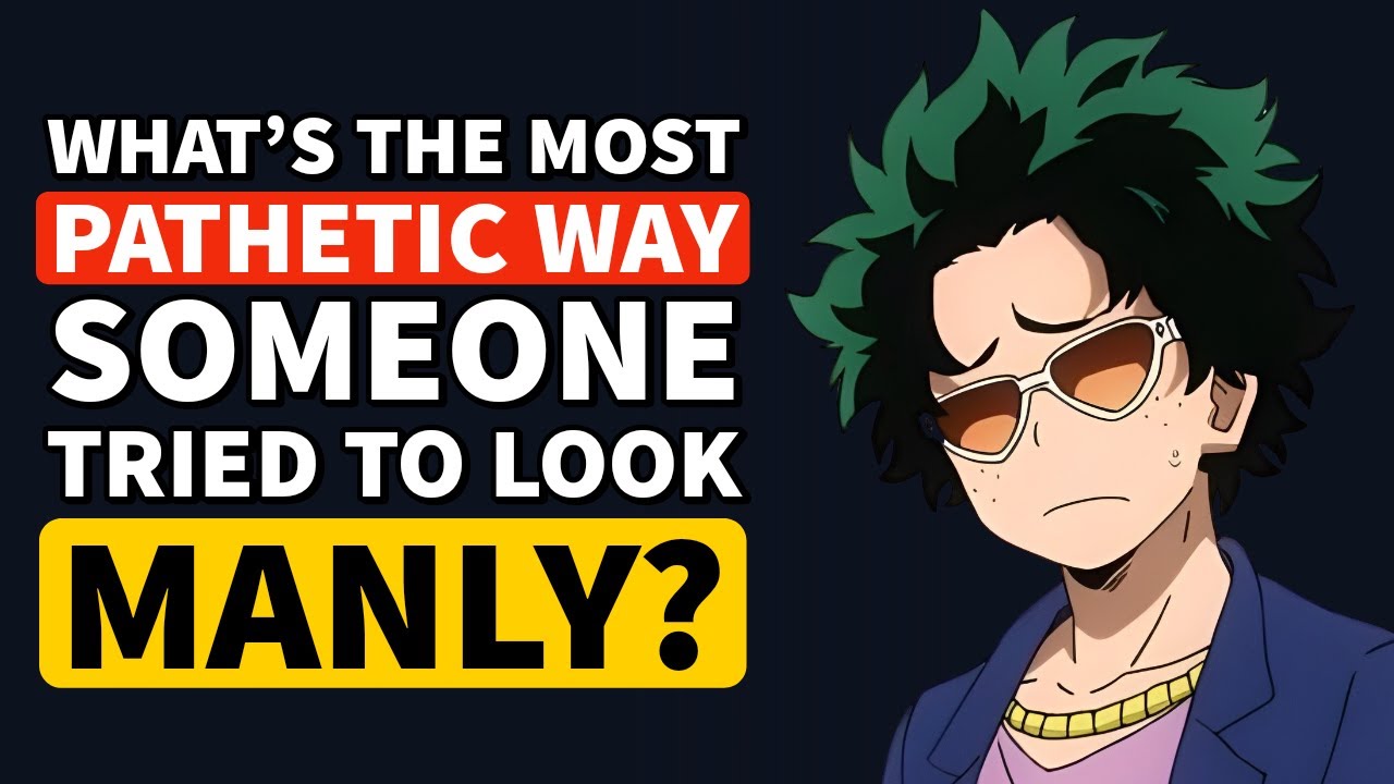 What PATHETIC WAYS have you SEEN someone 