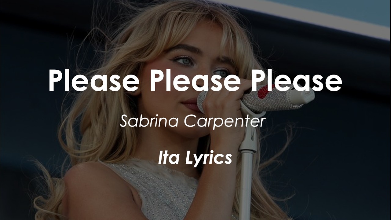 Please Please Please - Sabrina Carpenter- Tradotto in Italiano