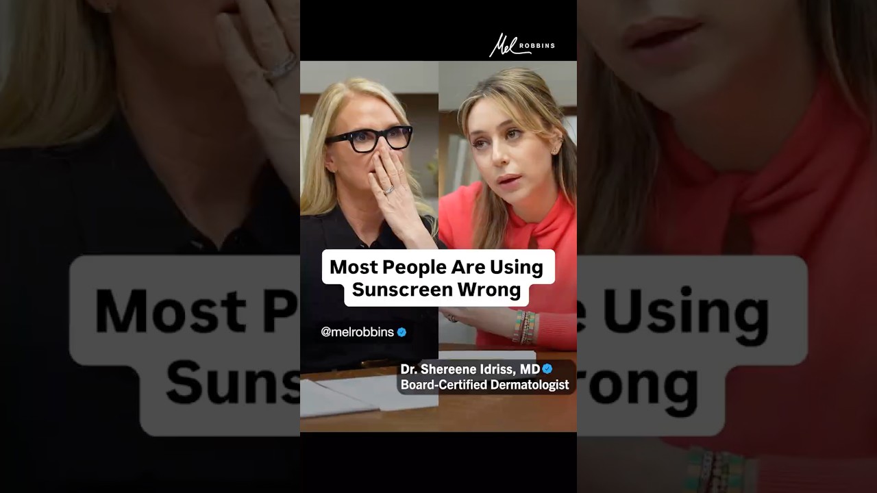 The Sunscreen Mistake Almost Everyone Makes | Mel Robbins & Dr. Shereene Idriss