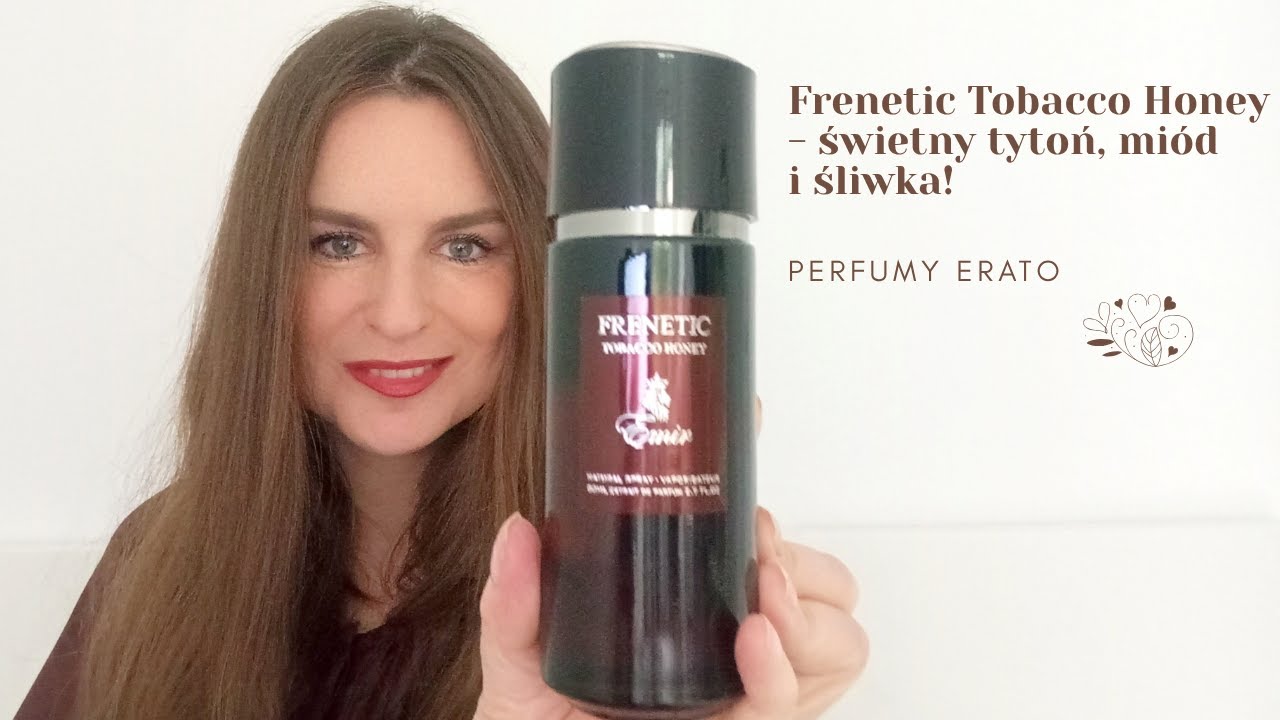 Frenetic Tobacco Honey - świetny mi&oacute;d, tytoń i śliwka! | Perfumy Erato