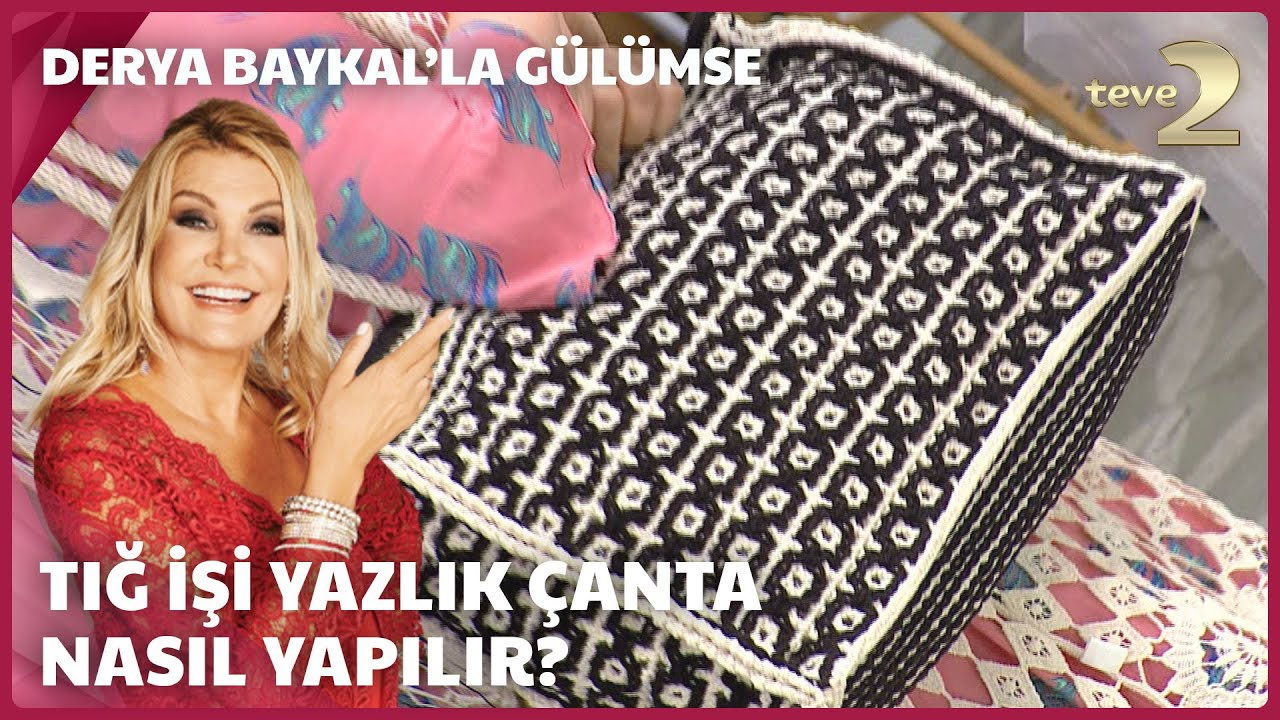 Tığ İşi Yazlık Çanta Yapımı | Derya Baykal'la Gülümse