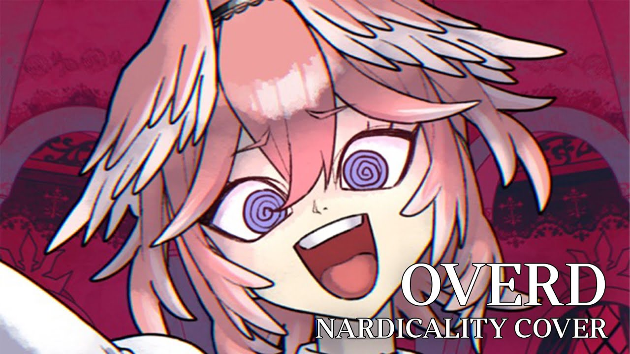 Takane Lui - Overd (Nardicality Cover)