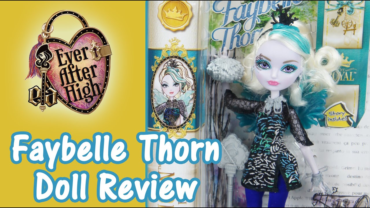 Ever After High Faybelle Thorn Doll Review