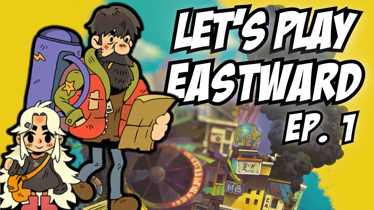 Let's Play EASTWARD / Heading East ➡️ / Ep. 1
