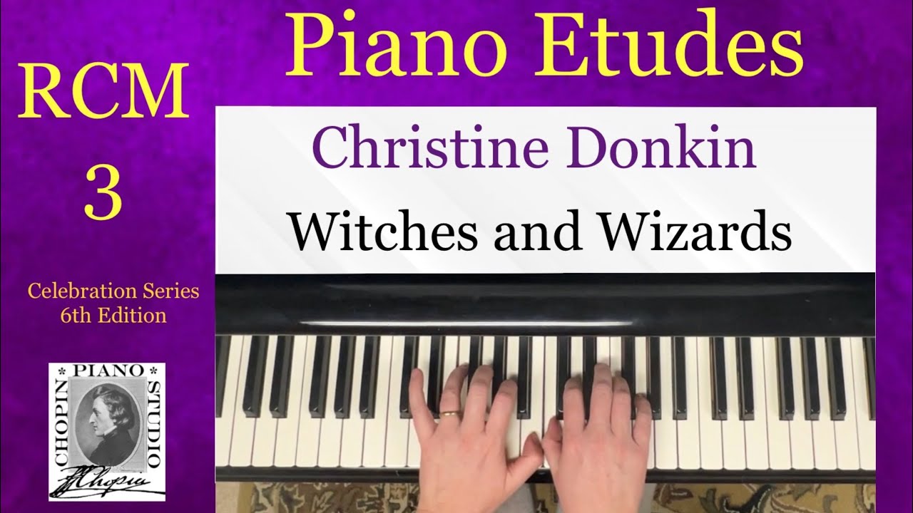 Witches and Wizards by Christine Donkin. #RCM 3 - Piano &Eacute;tudes/Studies. 2015+2022 Edition