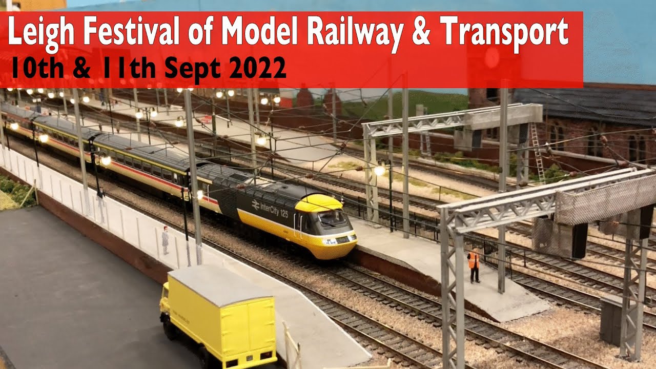 Leigh Festival of Model Railways & Transport Exhibition 10th & 11th Sept 2022 - Railways Only