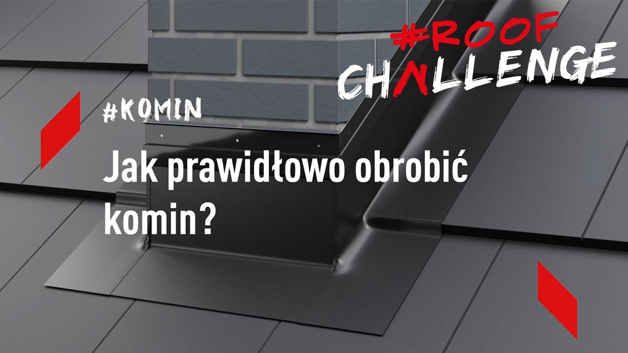 Jak prawidłowo obrobić komin? #RoofChallenge