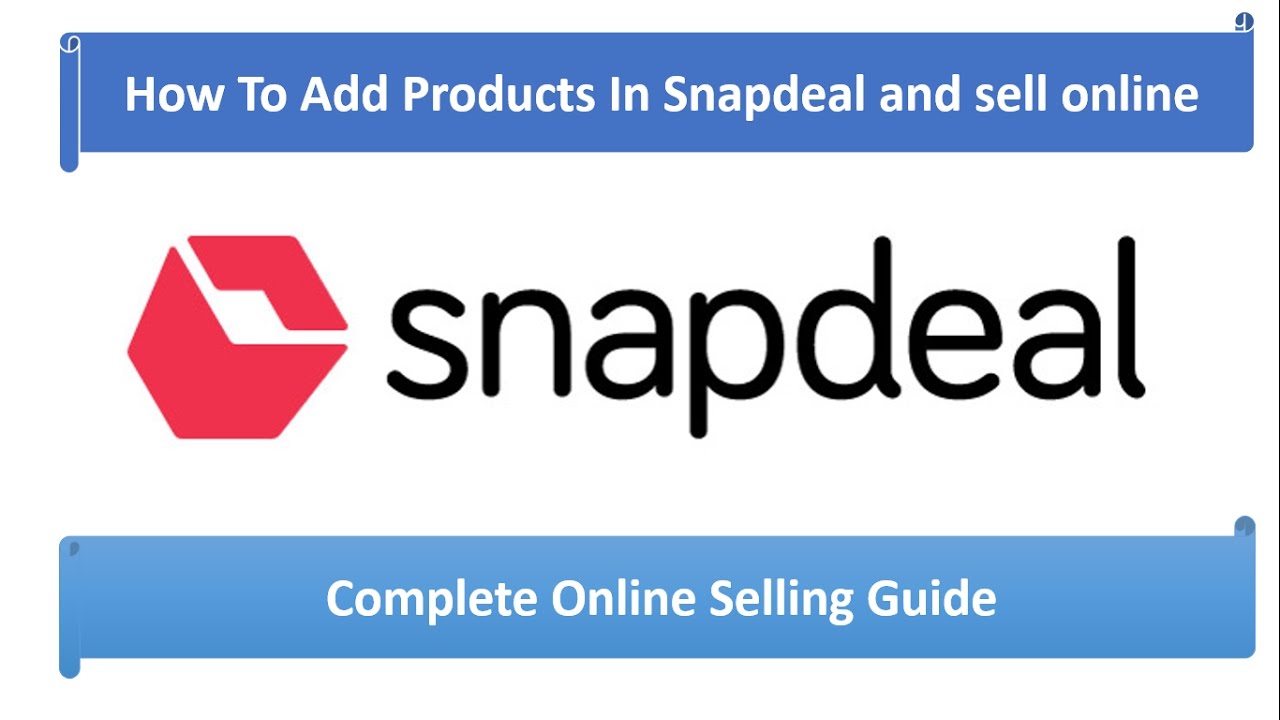 How To Add Products in Snapdeal com and sell products online in Hindi