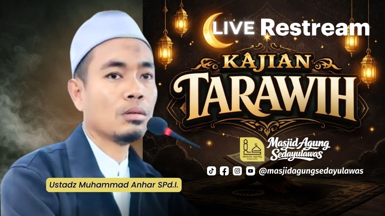 [LIVE] Kajian Tarawih Masjid Agung Sedayulawas - Lamongan