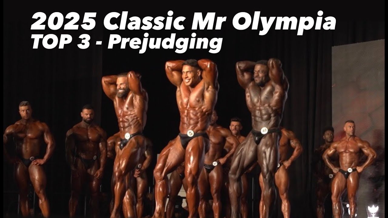 2025 Classic Mr Olympia Prejudging - TOP 3