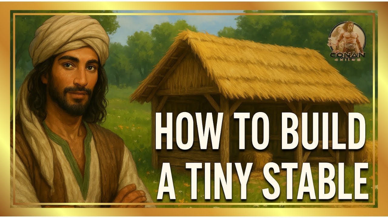 How To Build a Tiny Stable in Conan Exiles-Speed Build