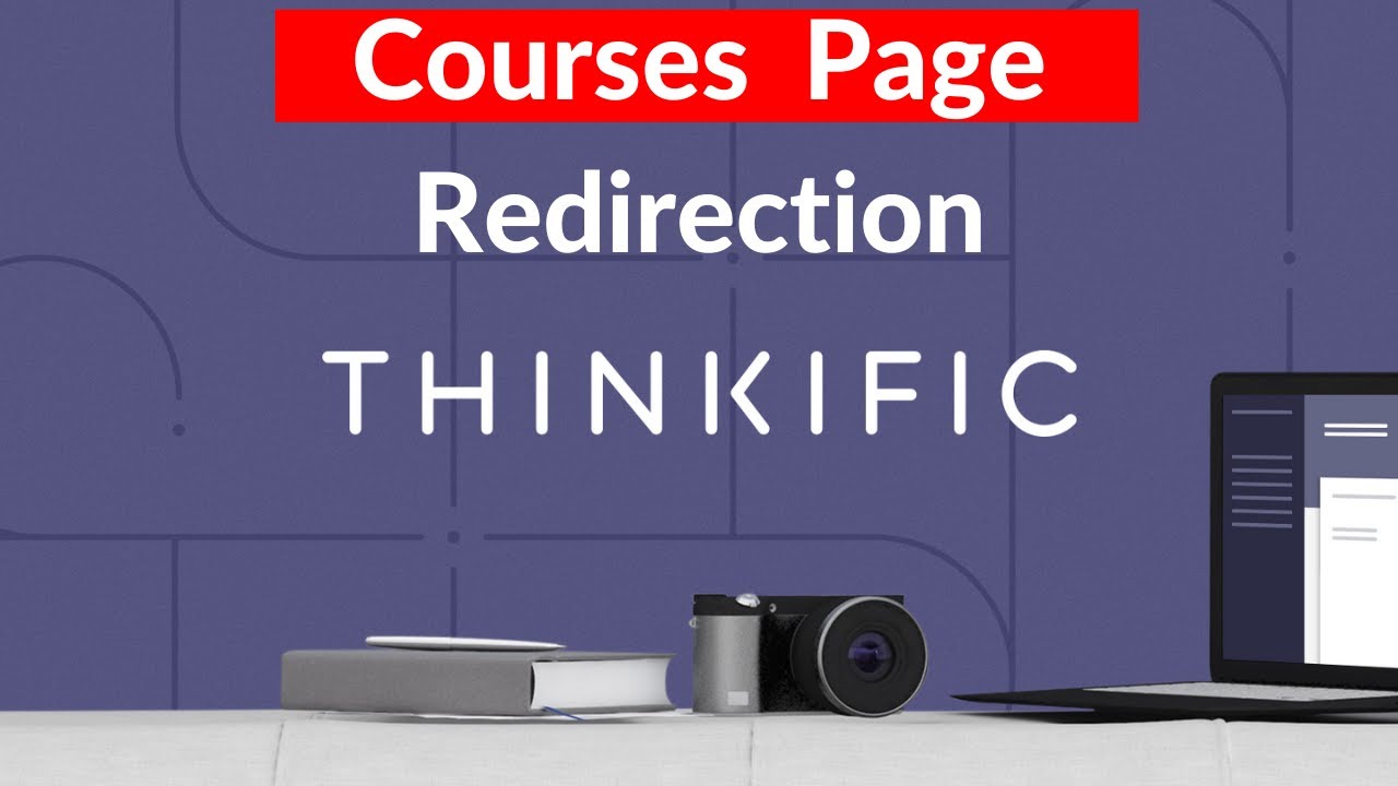 Thinkific Courses Page Redirection to Custom Script to Add Quickly