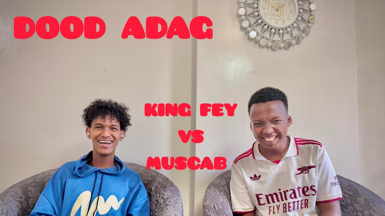 DOOD XIISO BADAN. KING FEEY VS MUSCAB.  ##FORYOU ##SUBSCRIBE 