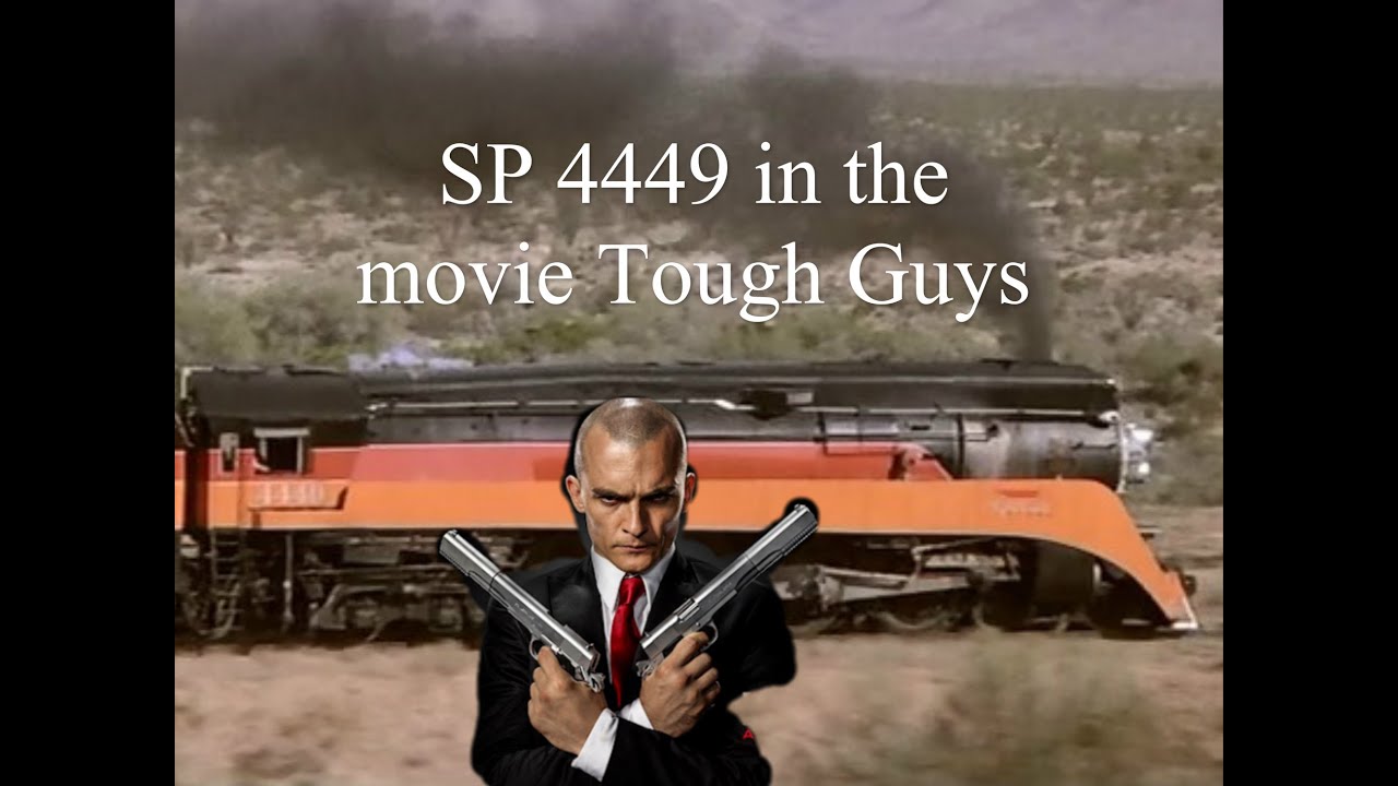 SP 4449 in the movie Tough Guys