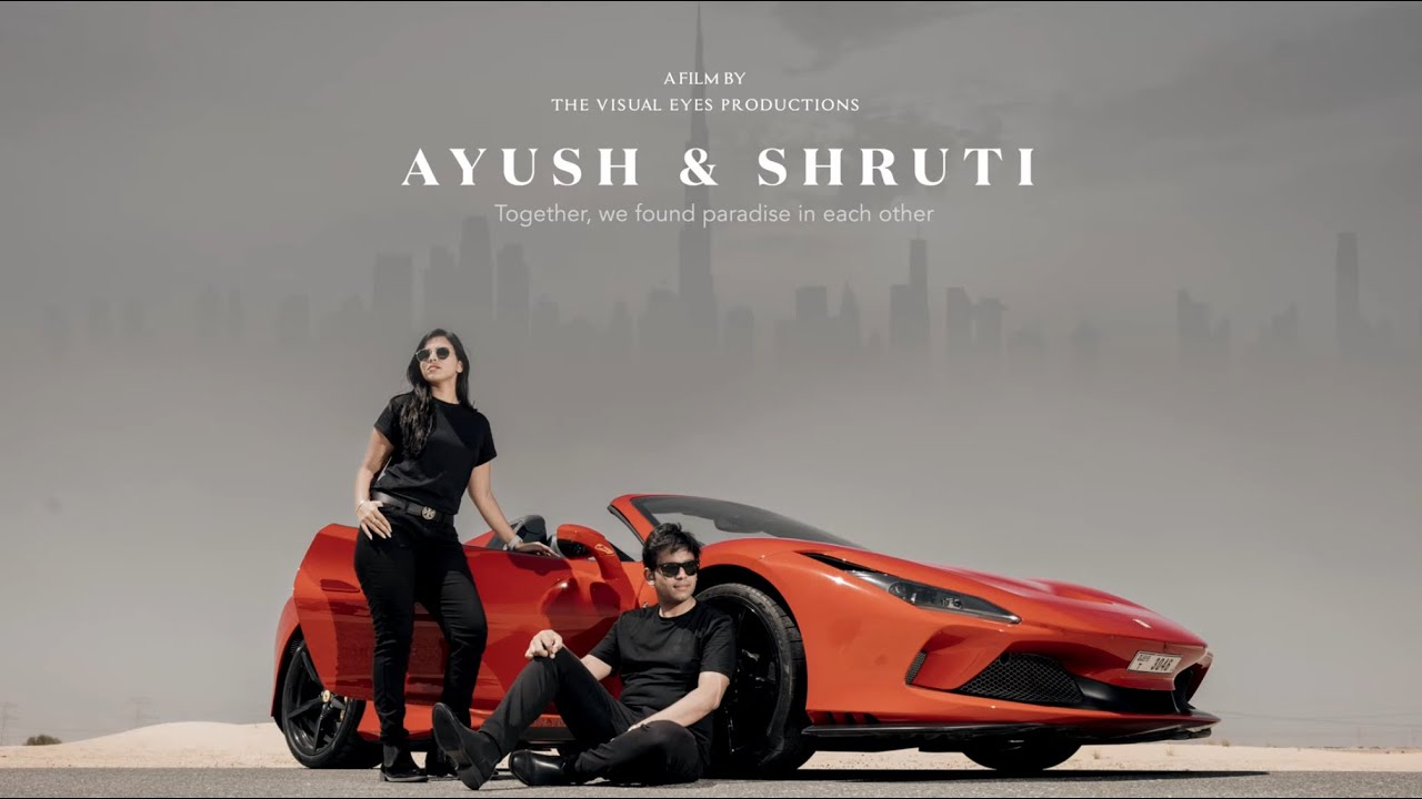 Ayush & Shruti | Best Pre Wedding Shoot In Dubai U.A.E 2024| 4k | The Visual Eyes Productions