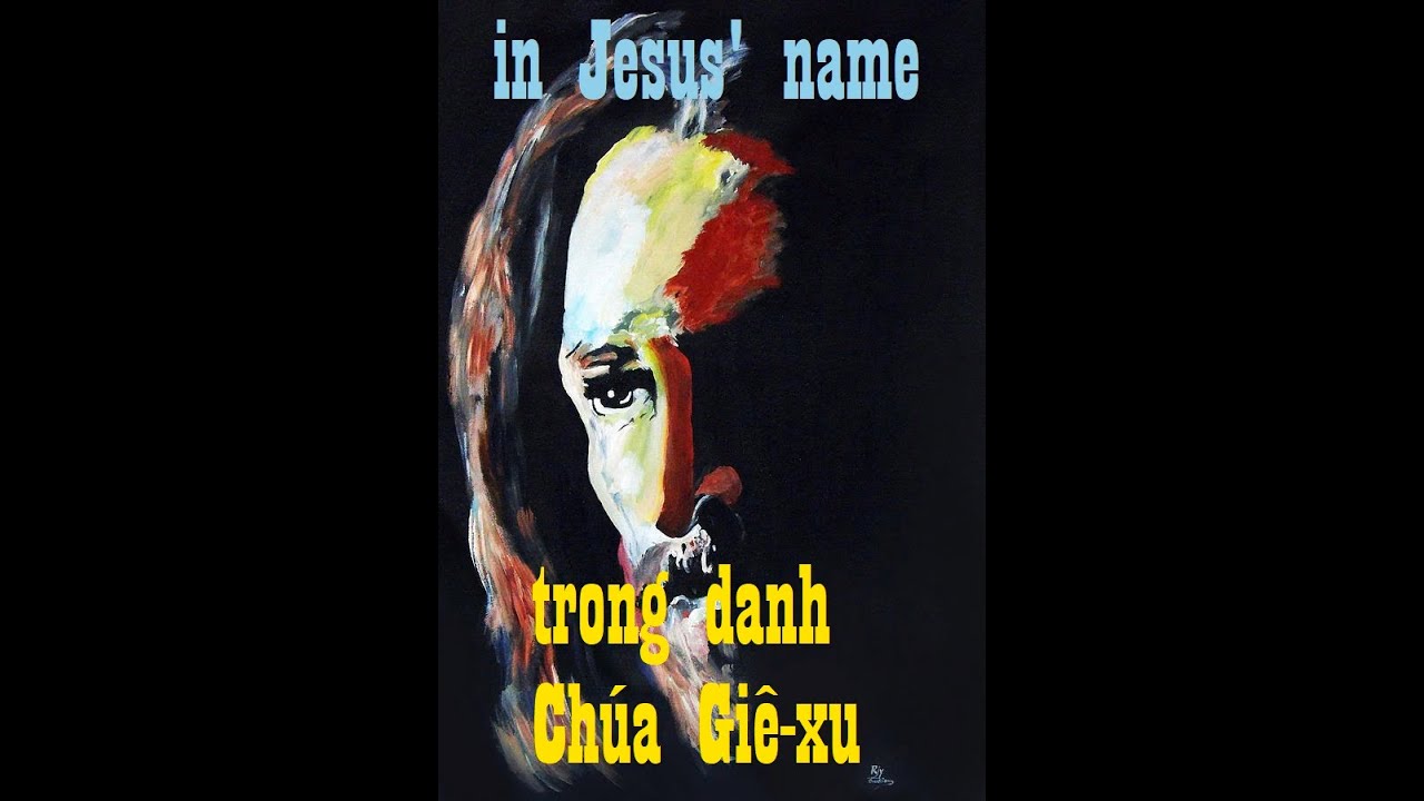 Trong danh Ch&uacute;a Jesus - In Jesus' name (Na Bya) MS David Dong
