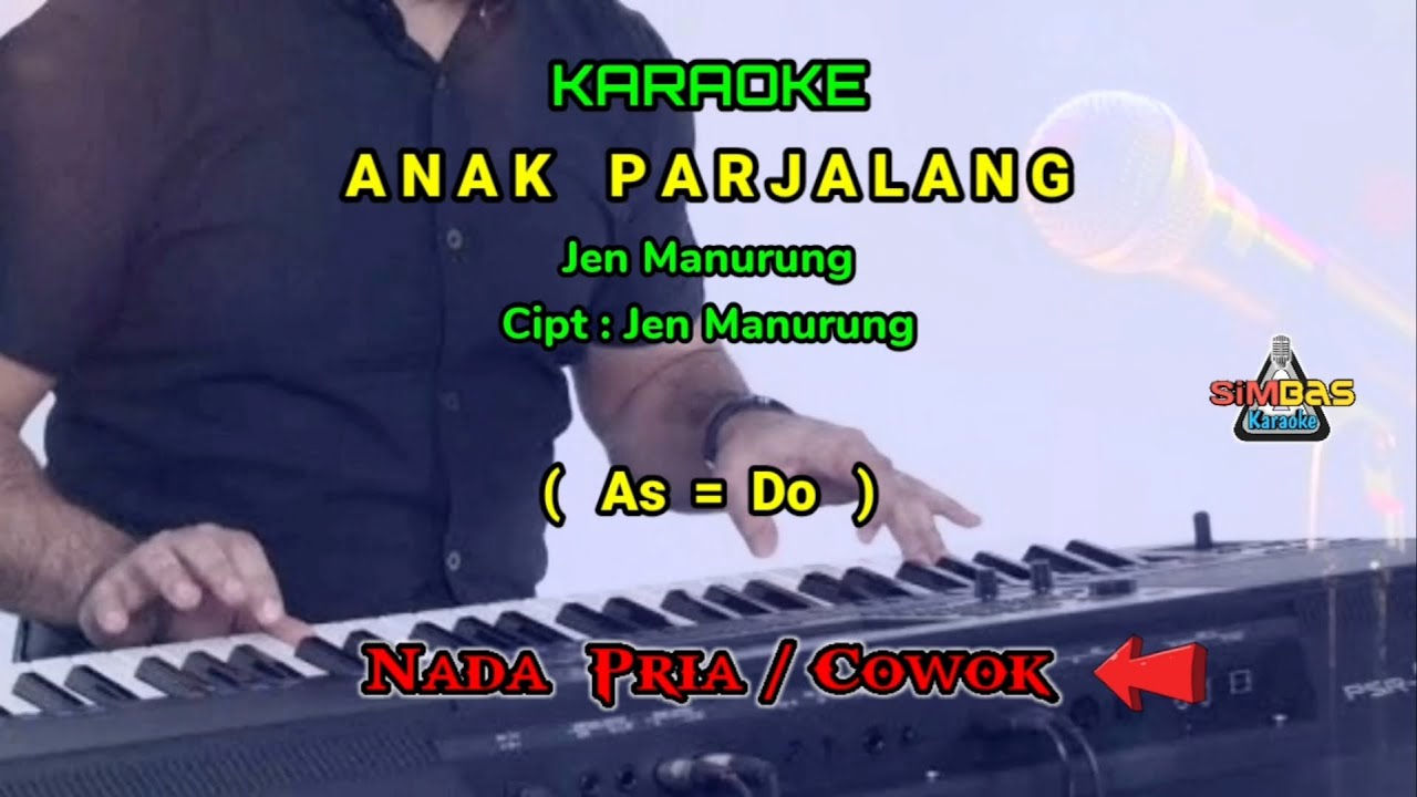 KARAOKE ANAK PARJALANG Nada Pria / Cowok ( As=Do ) | Jen Manurung | Lagu Batak Populer | Cover