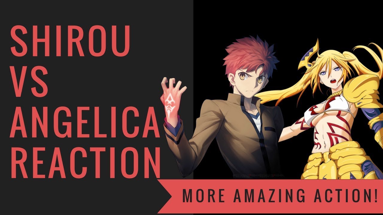 Fate fight reaction-Shirou vs Angelica