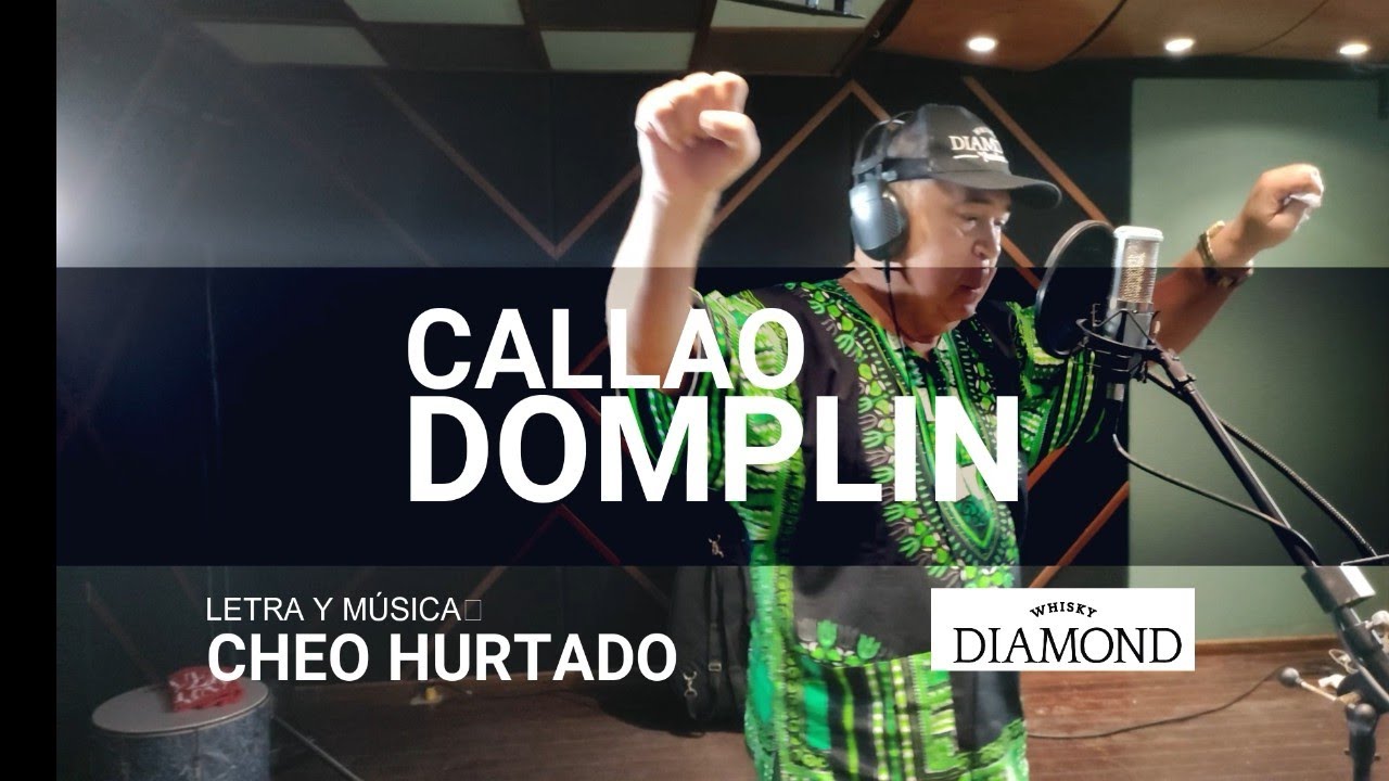 CALLAO DOMPLIN VIDEOCLIP OFICIAL/ CHEO HURTADO Y SUS AMIGOS