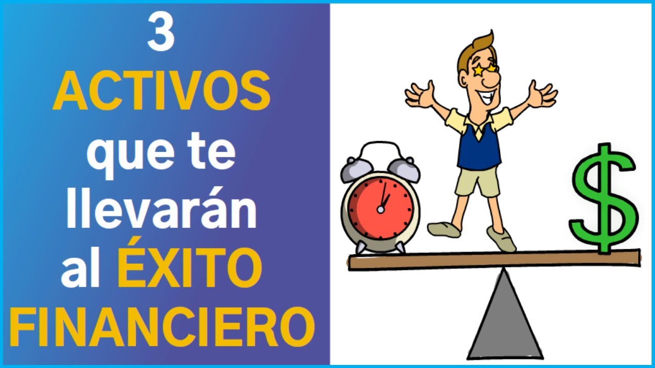 Los RICOS enfocan sus esfuerzos en estos 3 ACTIVOS