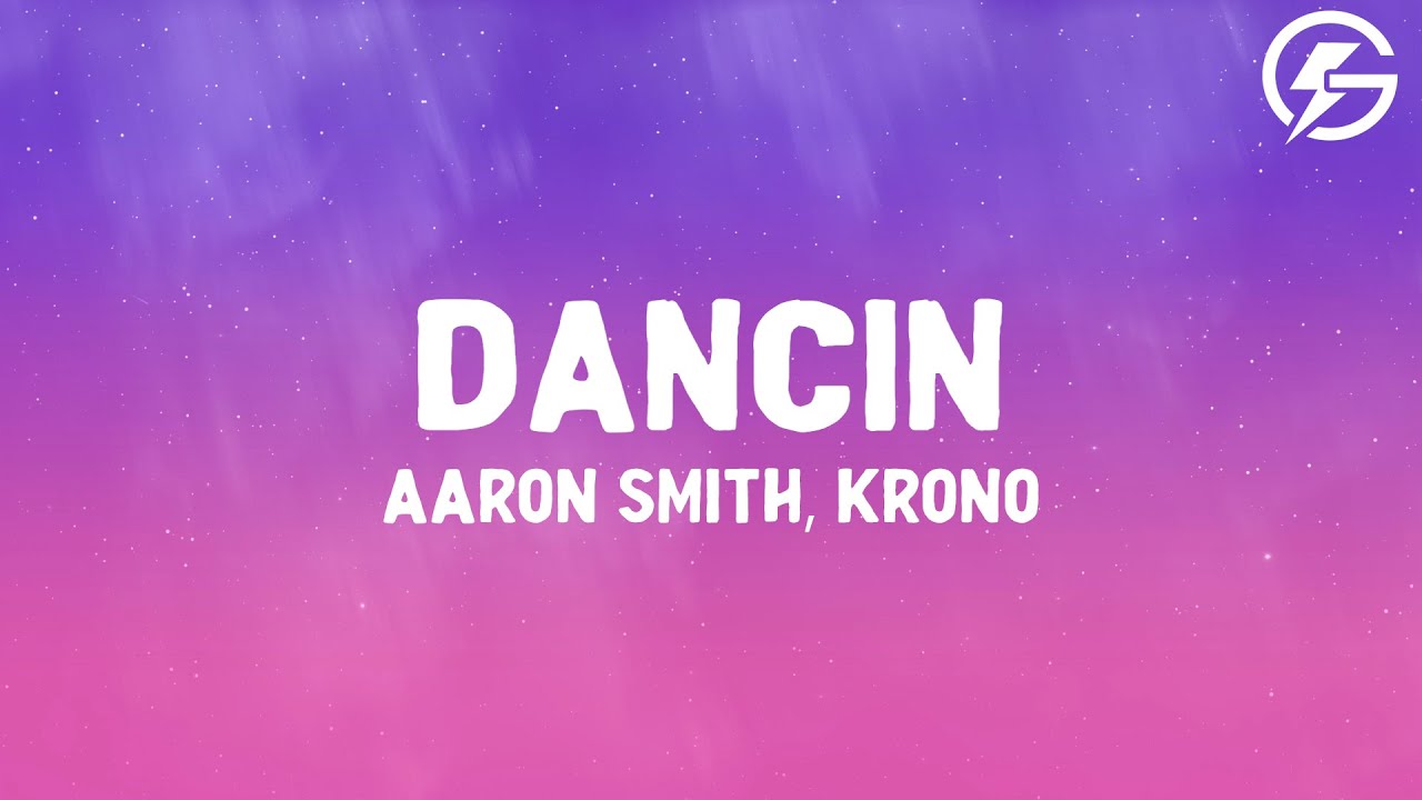 Aaron Smith - Dancin (KRONO Remix) (Lyrics)