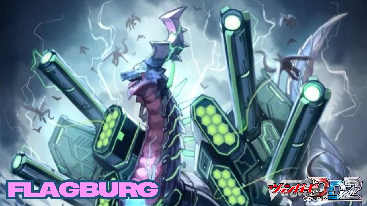 CARDFIGHT!! VANGUARD DEAR DAYS 2 (POST DZ-BT06) - FLAGBURG DECK SHOWCASE & DECK PROFILE