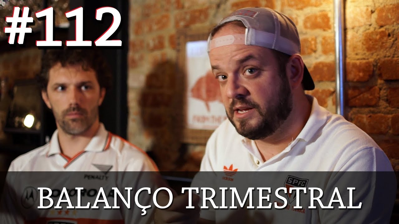 Resenha Tricolor 112 - Balanço Trimestral