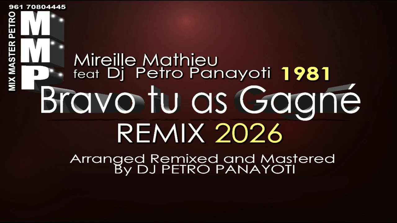 Mireille Mathieu feat Dj Petro Panayoti - Bravo Tu as Gagne - Remix 2026
