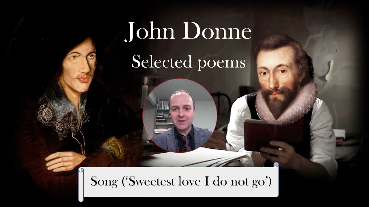 John Donne SONG SWEETEST LOVE I DO NOT GO analysis