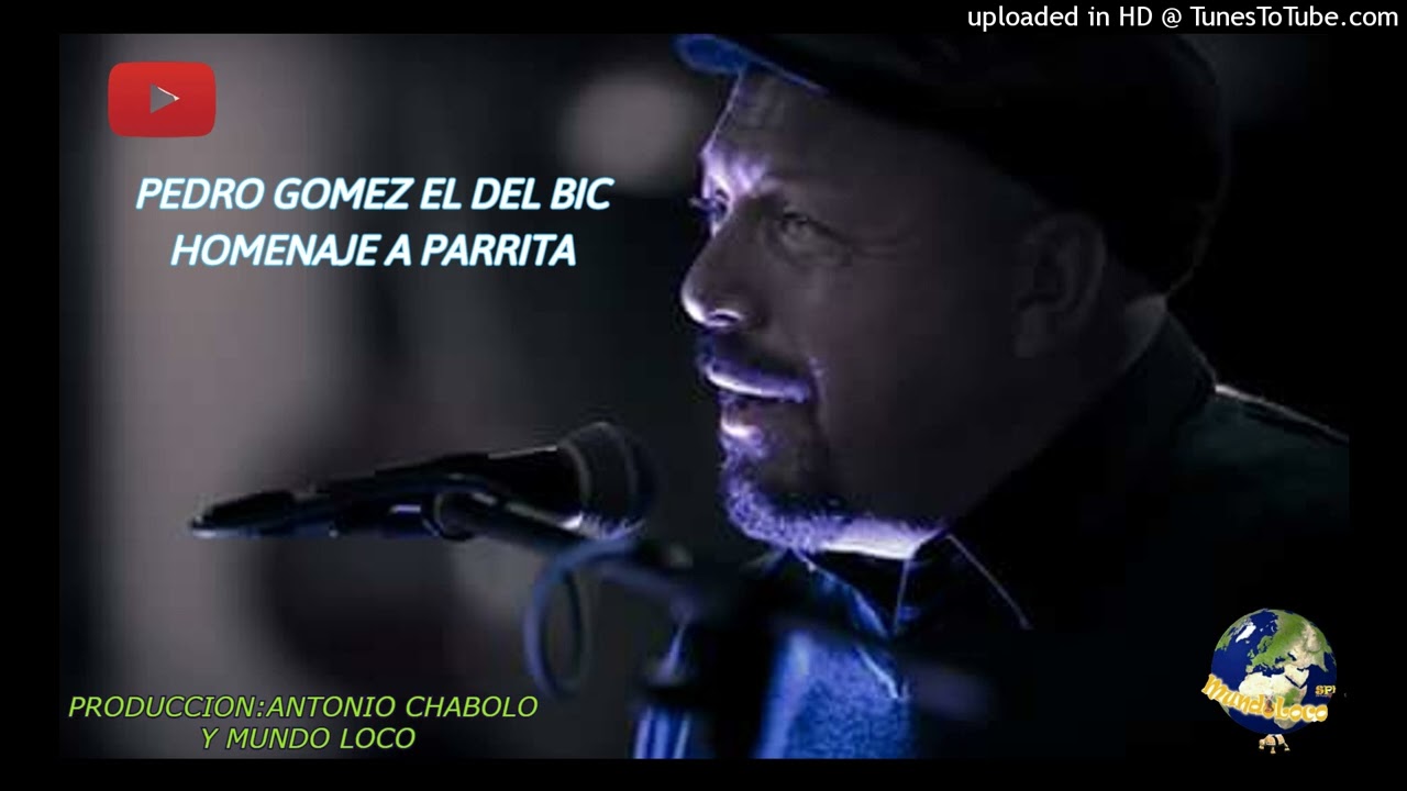 Pedro Gomez El Del Bic- ( Homenaje A Parrita 2022)